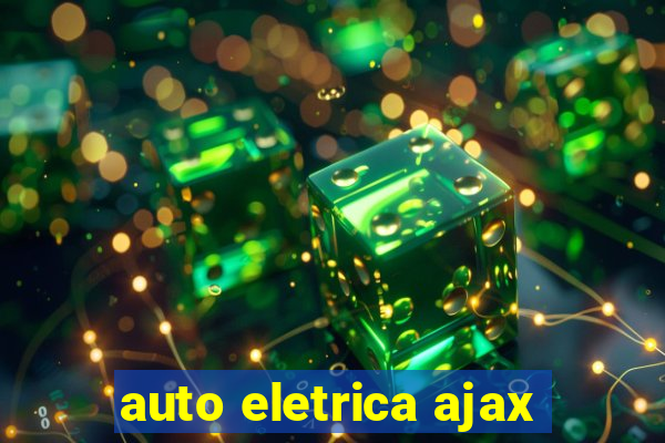 auto eletrica ajax